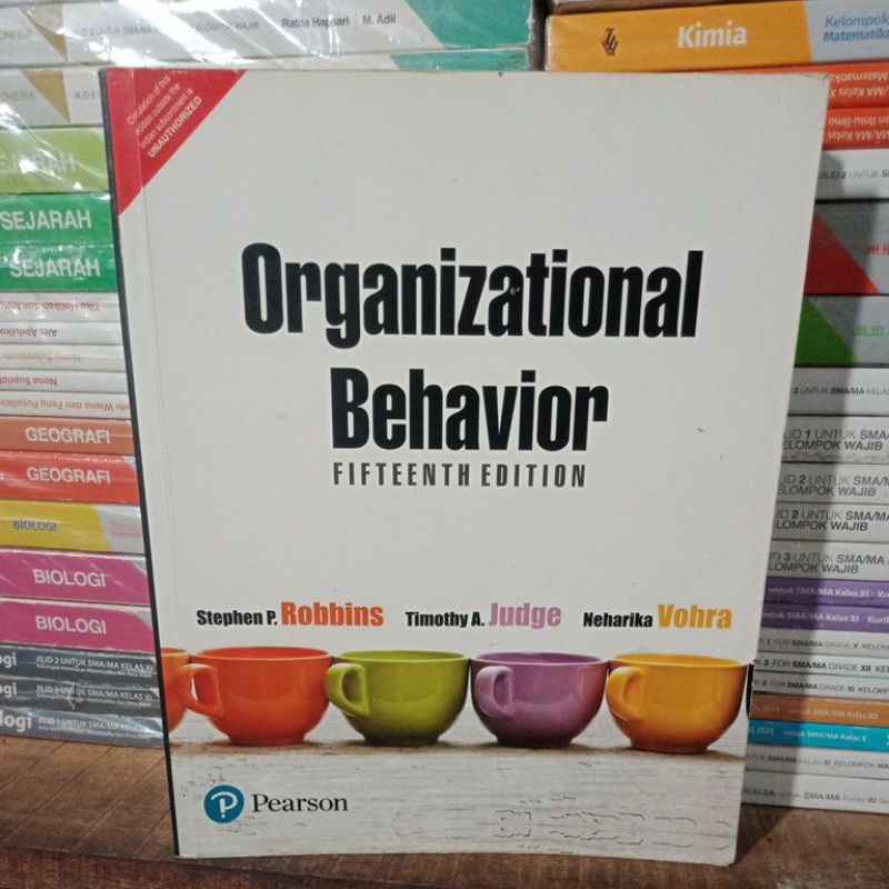 Original Organizational Behavior FIFTEENTH EDITION Stephen P. Robbins ...