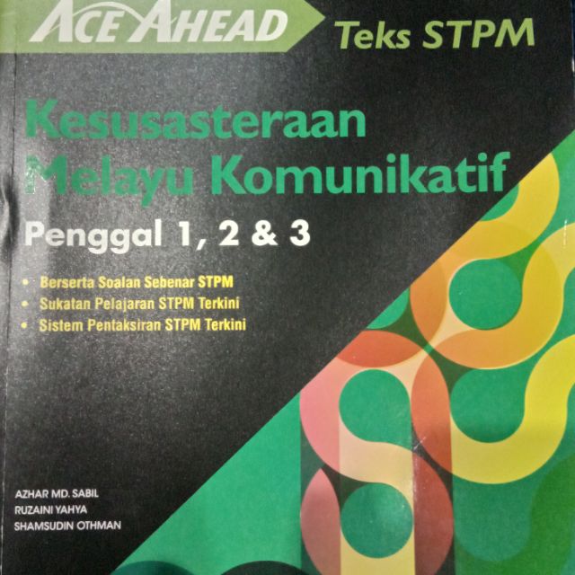 BUKU RUJUKAN-ACE AHEAD TEKS STPM Kesusasteraan Melayu Komunikatif STPM ...