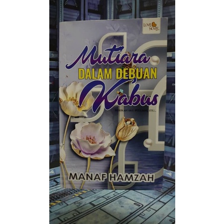 NOVEL - MUTIARA DALAM DEBUAN KABUS BY MANAF HAMZAH | Shopee Malaysia