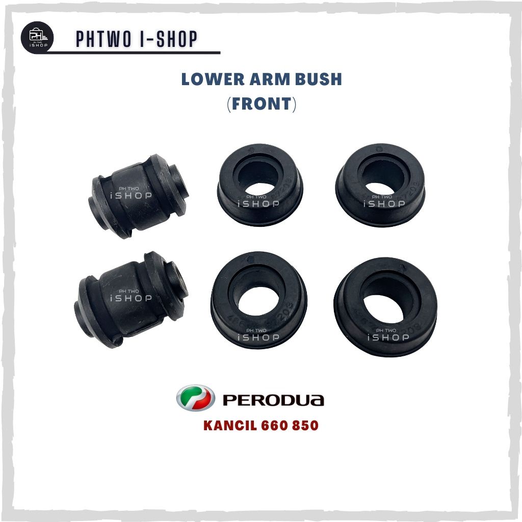LOWER ARM BUSH (FRONT) PERODUA KANCIL 660 850 (1 SET) Shopee Malaysia