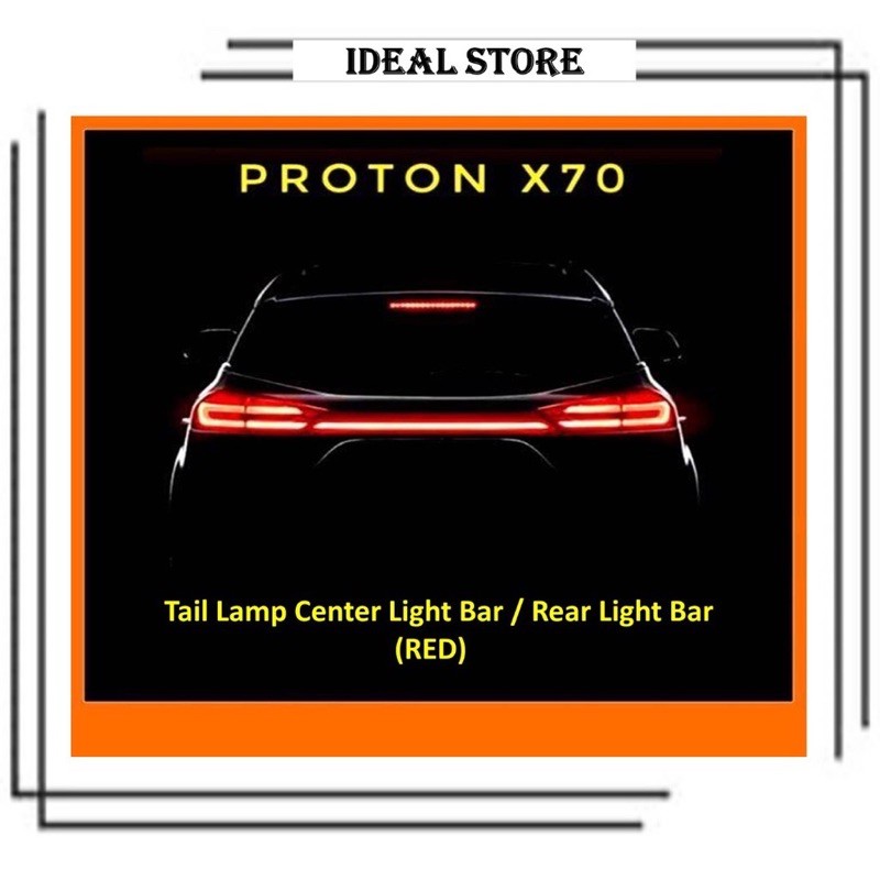 [Ready Stock] TAIL LAMP CENTER LIGHT BAR / REAR LIGHT BAR - PROTON X70 ... - Sur Ron Light X70 Factory Straight Stock