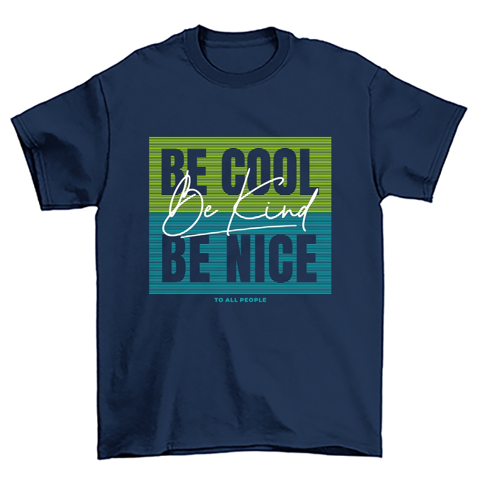 T shirt be cool be nice online