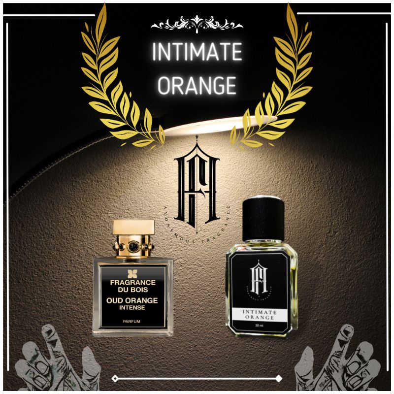 INTIMATE ORANGE BY ANONYMOUS FRAGRANCE (DUPE/INSPIRED OF FDB FRAGRANCE
