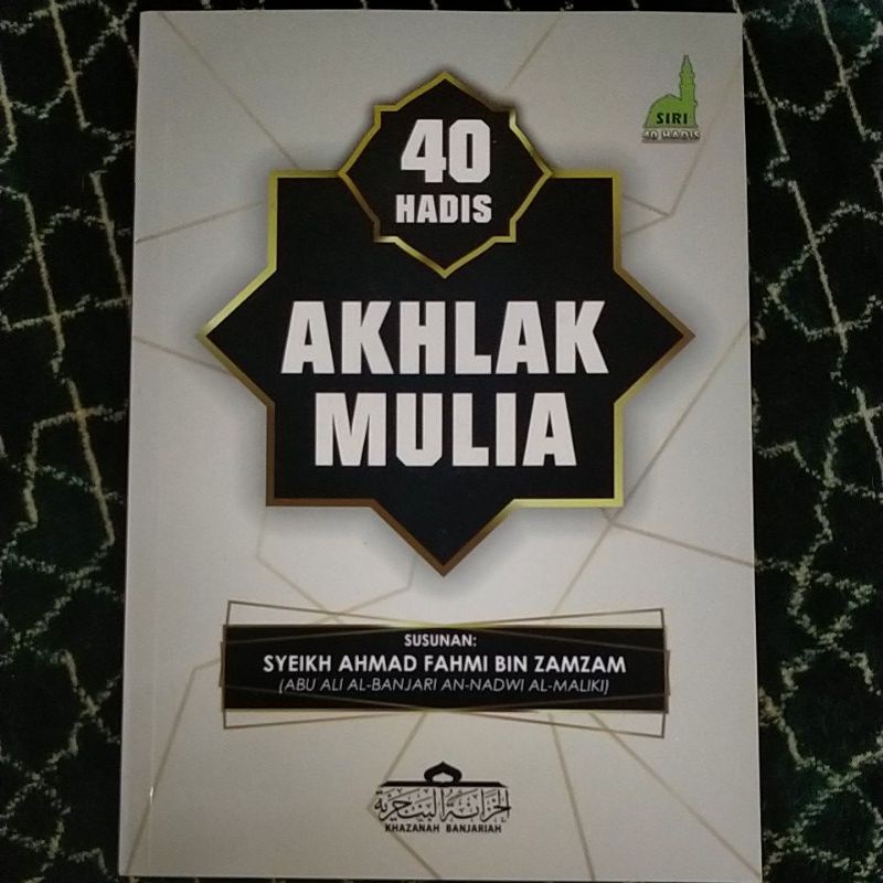 Kitab 40 Hadis Akhlak Mulia Edisi Rumi Syeikh Ahmad Fahmi Zamzam