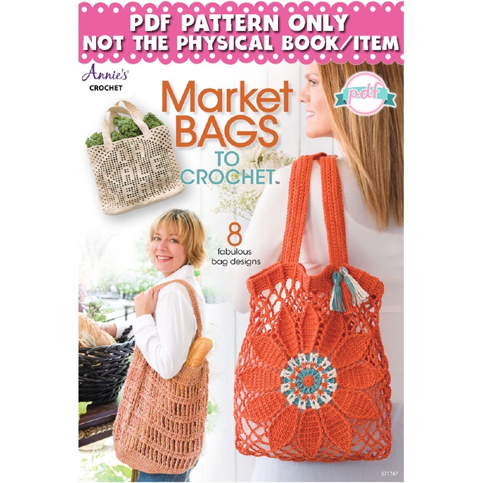 Crochet Pattern - Market Bags To Crochet - 8 Fabulous Bag Design PDF ...