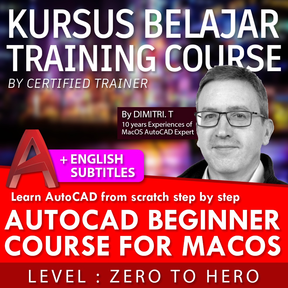 [Certified Practical Course] AutoCAD Beginners Course for macOS Version ...