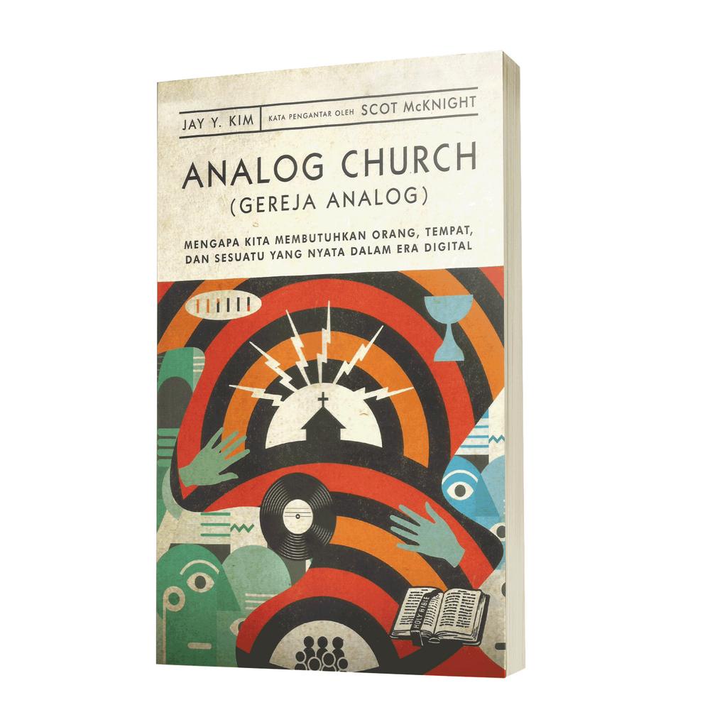 Analog Church Analog Church Analog Church Why Do We Need People And
