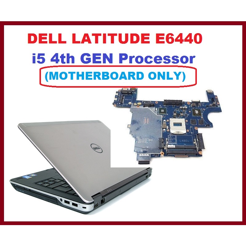 DELL LATITUDE E6440 i5 4th GEN PROCESSOR (MOTHERBOARD ONLY) | Shopee ...