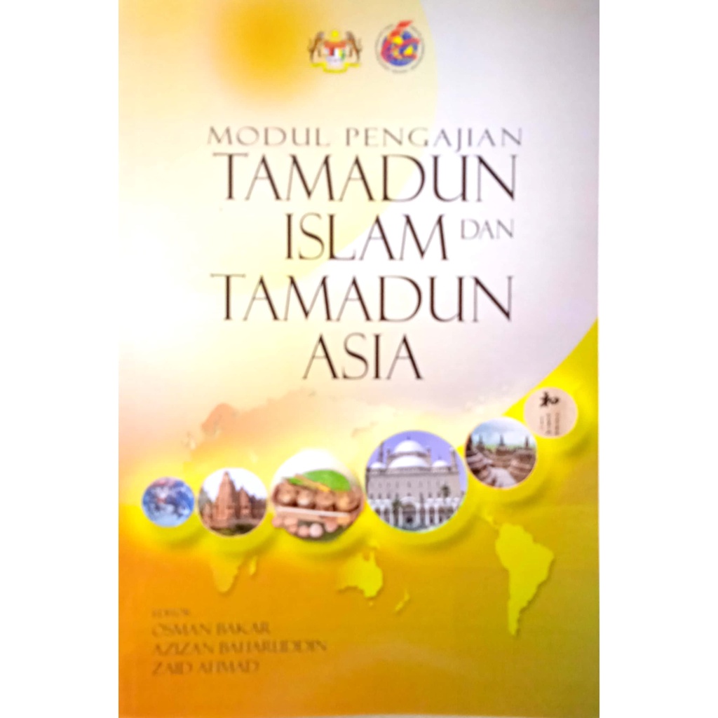 MODUL PENGAJIAN TAMADUN ISLAM DAN TAMADUN ASIA, Osman Bakar/Azizan ...