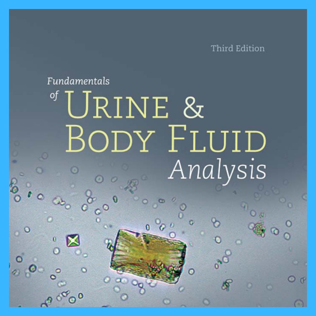 Fundamentals of Urine & Body Fluid Analysis by Nancy A.Brunzel #Third ...