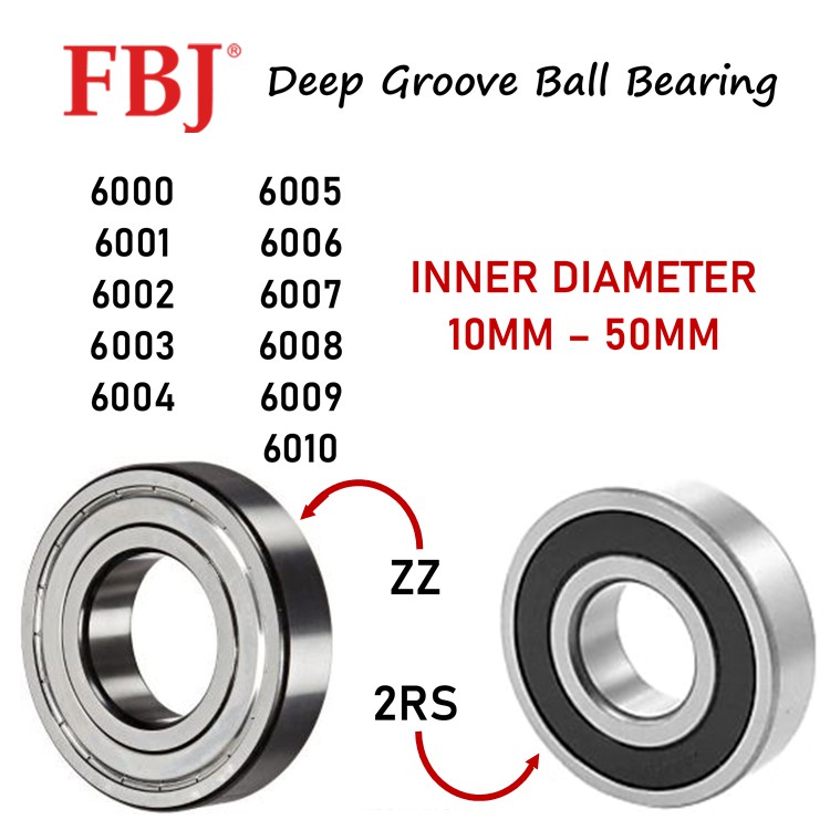 FBJ DEEP GROOVE BALL BEARING ZZ / 2RS 6000 6001 6002 6003 6004 6005 ...