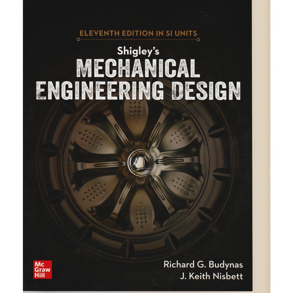 SHIGLEY'S MECHANICAL ENGINEERING DESIGN -11 ED IN SI UNITS- BUDYNAS ...