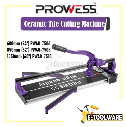 Prowess Ceramic Tile Cutting Machine | 600mm | 850mm | 1050mm | Shopee ...