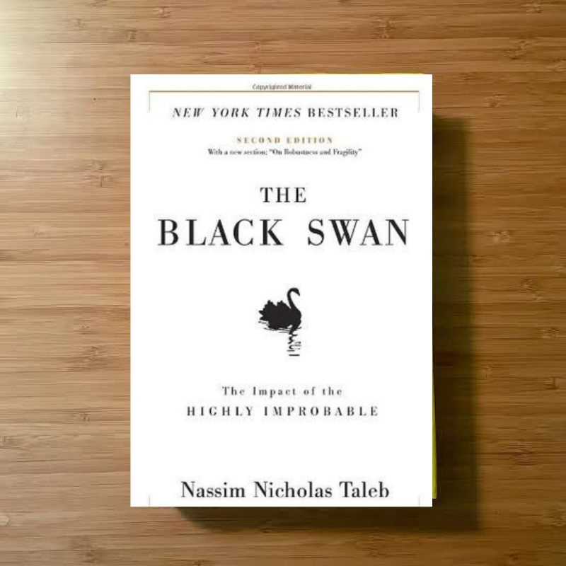 The Black Swan Book: the Impact of the Highly Improbable - Nassim