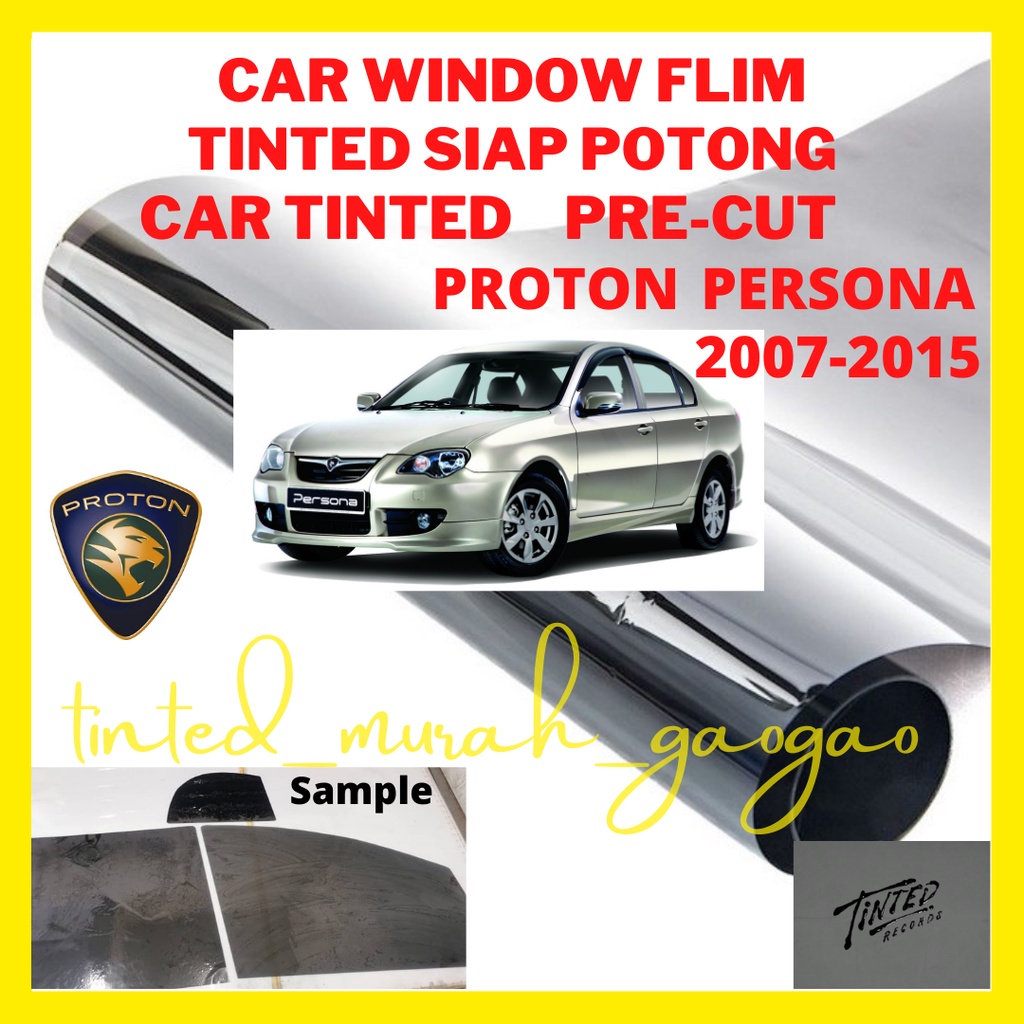 Tinted Proton Persona 2007-2015 / tinted kereta / car tinted ( cermin ...