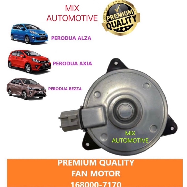 ( PREMIUM QUALITY ) RADIATOR FAN MOTOR 1680007170 PERODUA ALZA
