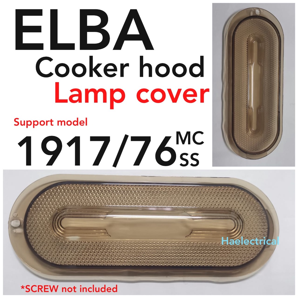 ELBA Cooker Hood Lamp Cover 1917/76 1917/76MC 1917/76SS (1PCS) Shopee