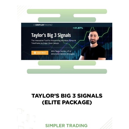 Taylor Horton's Big 3 Signals 2022 Elite Package - Simpler Trading ...