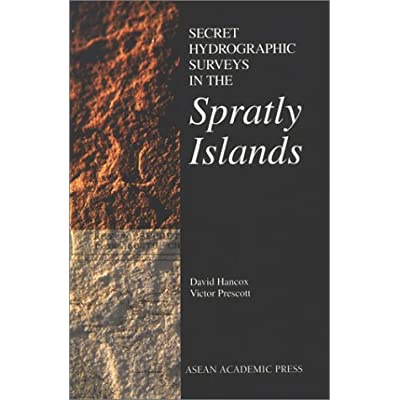 Secret Hydrographic Surveys in the Spratly Islands, by David Hancox ...