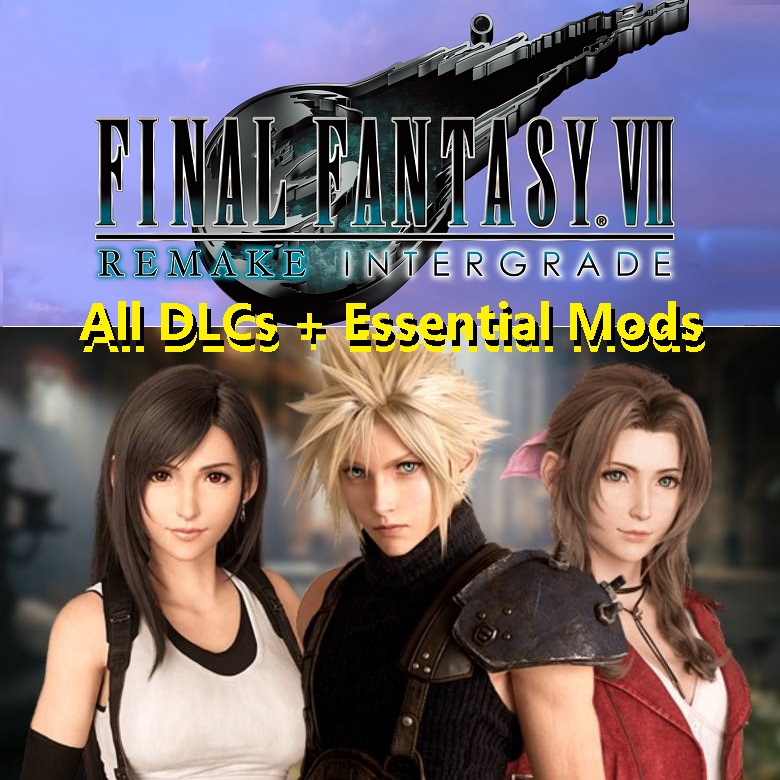 Final Fantasy Vii: Remake Intergrade All Dlcs Essential Mods – KLIVTN