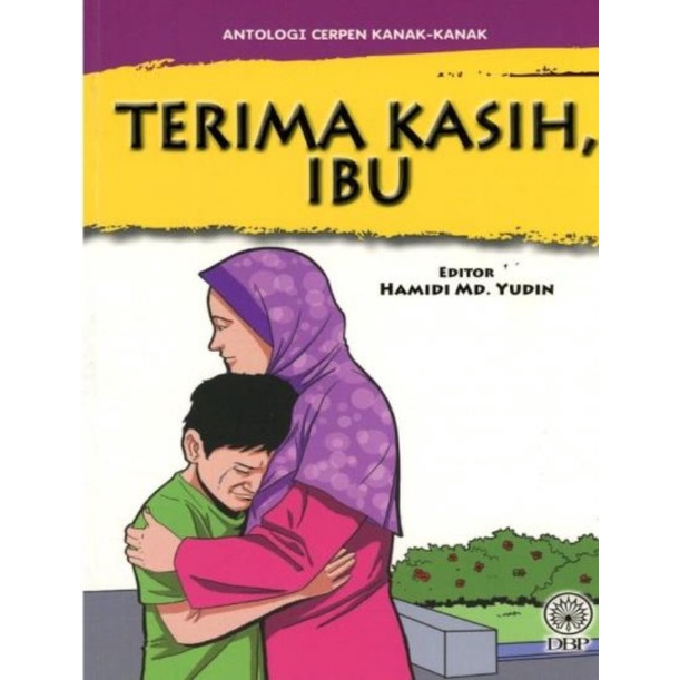 ANTOLOGI CERPEN KANAK-KANAK: TERIMA KASIH, IBU | Shopee Malaysia