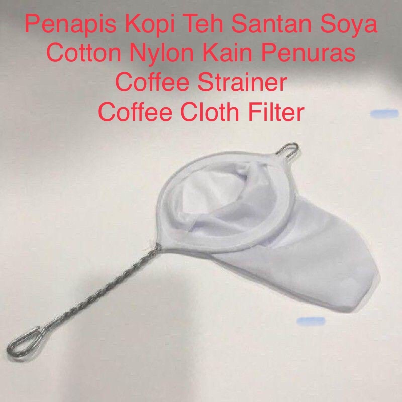 Penapis Kopi Teh Santan Soya Cotton Nylon Kain Penuras / Coffee ...