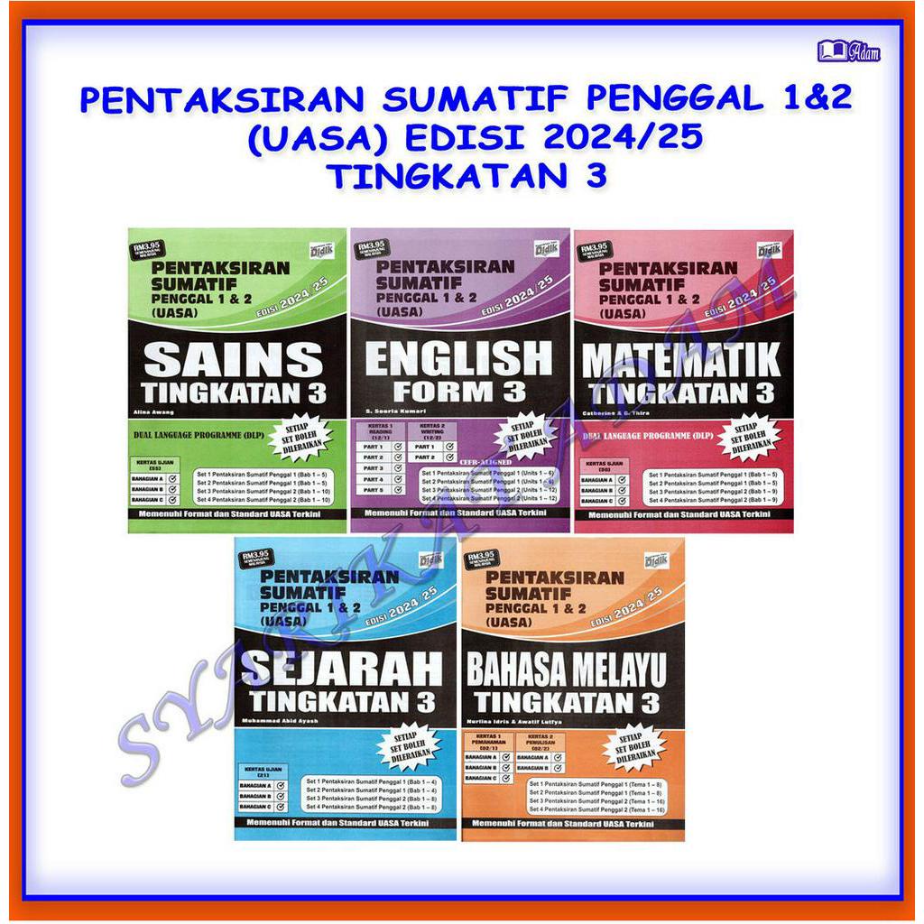 [ADM] PENTAKSIRAN SUMATIF PENGGAL 1&2 (UASA) EDISI 2024/25 TINGKATAN 3 ...