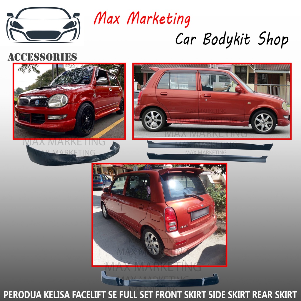 PERODUA KELISA FACELIFT SE FULL SET FRONT SKIRT SIDE SKIRT REAR SKIRT ...