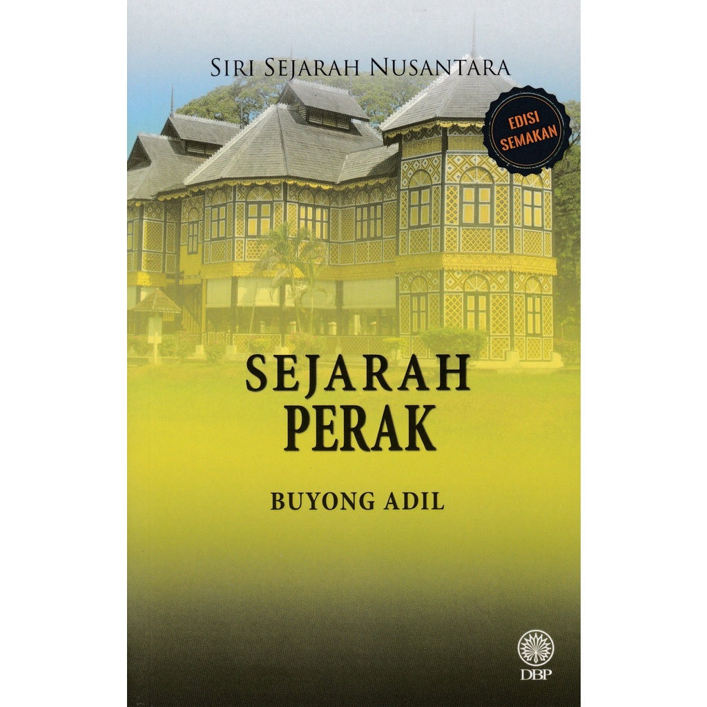 Siri Sejarah Nusantara Sejarah Perak Edisi Semakan 9789834922900