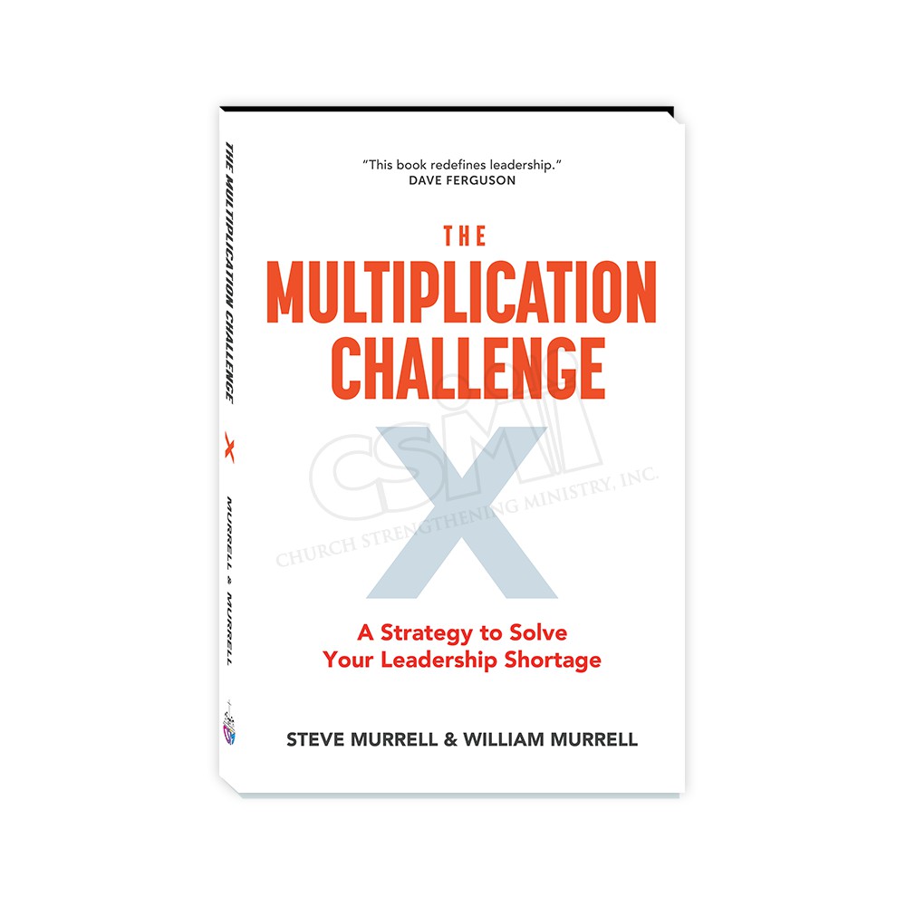 The Multiplication Challenge : A Strategy to Solve Your Leadership ...