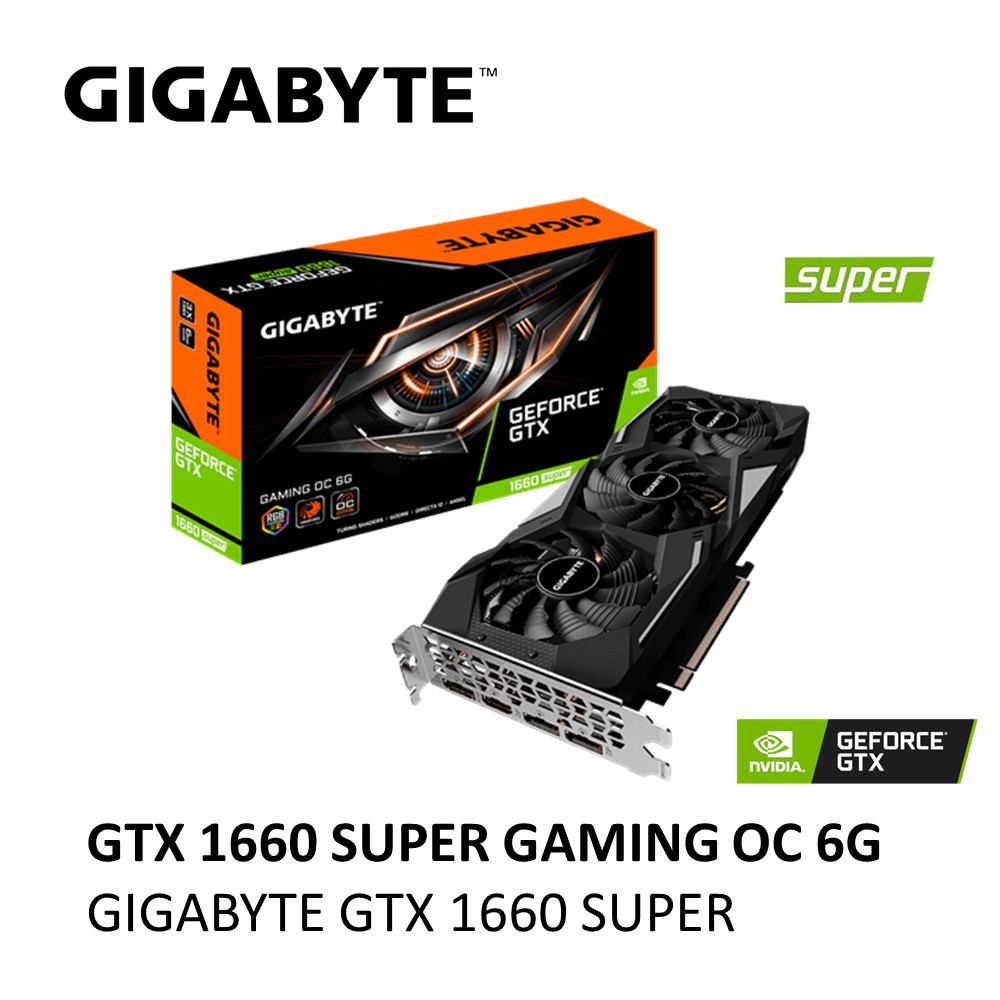 GIGABYTE GEFORCE GTX 1660 SUPER GAMING OC 6GB GDDR6 GRAPHIC CARD ...