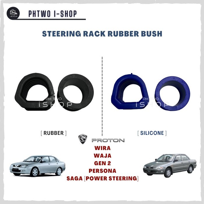 STEERING RACK RUBBER BUSH PROTON WIRA WAJA GEN2 PERSONA SAGA POWER STEERING RUBBER / SILICONE