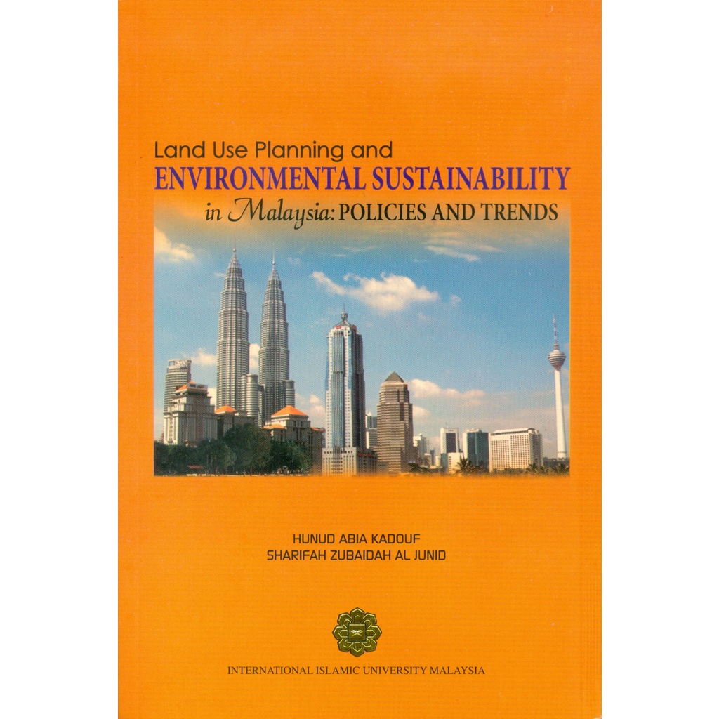 Land Use Planning and Environmental Sustainability in Malaysia