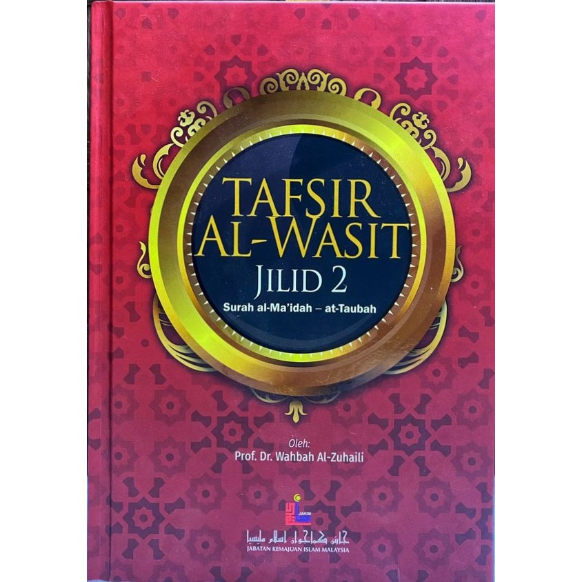 TAFSIR AL WASIT JILID 2: Surah Al Maidah hingga At Taubah - Dr. Wahbah ...