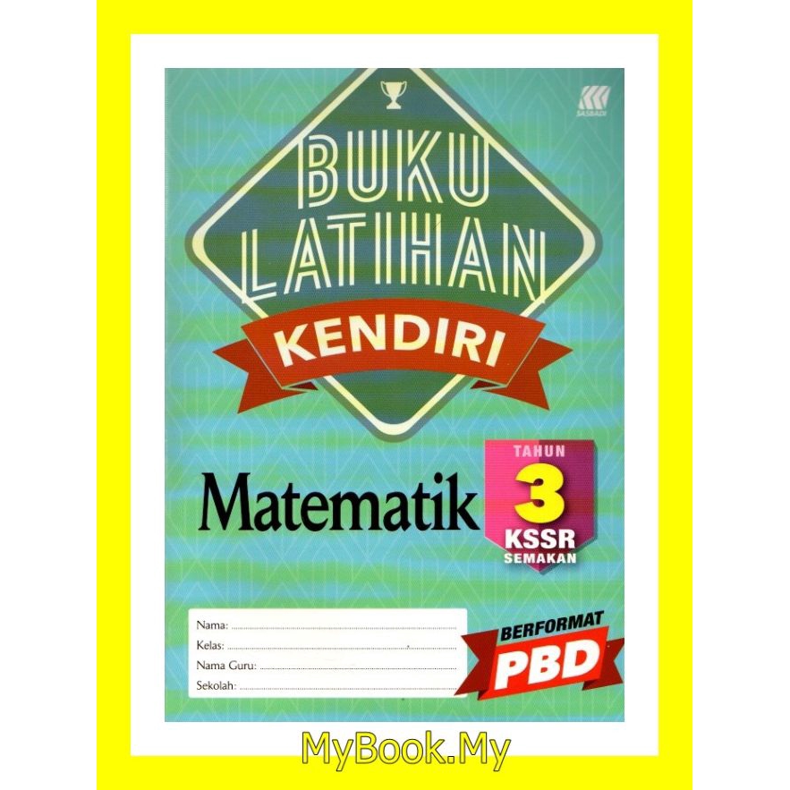 MyB Buku Latihan/Aktiviti : Buku Latihan Berformat PBD KSSR Tahun 3 ...