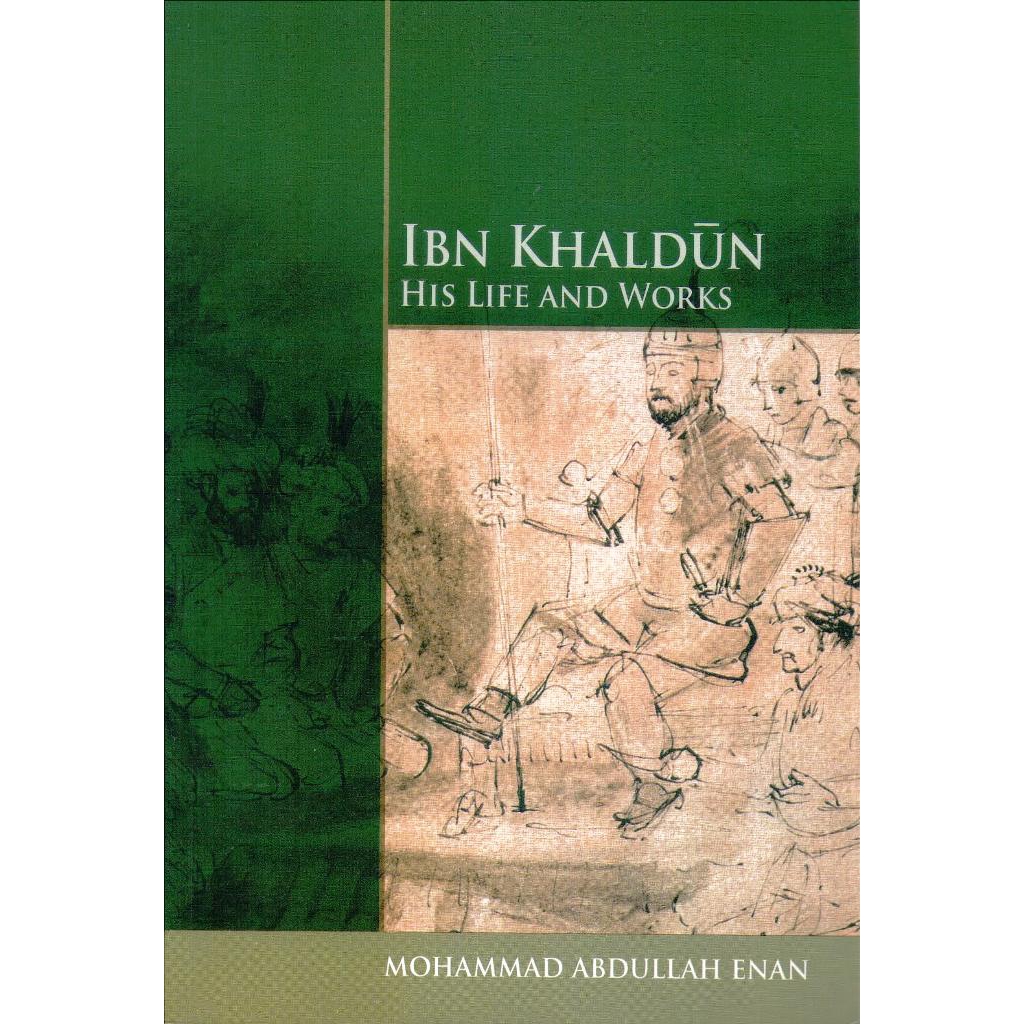 Ibn Khaldun: His Life And Works | Mohammad Abdullah Enan | Shopee Malaysia