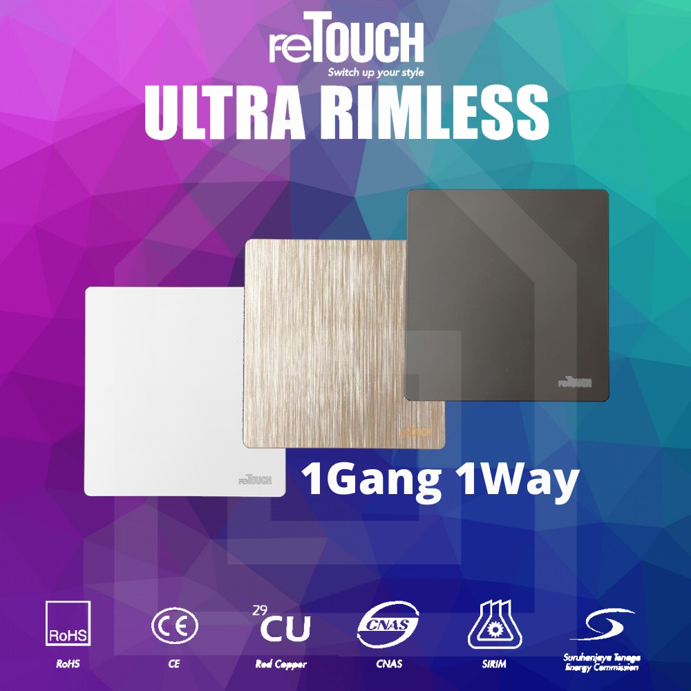 reTouch Ultra Rimless 1 Gang 1 Way Switch SIRIM Approved | Shopee Malaysia