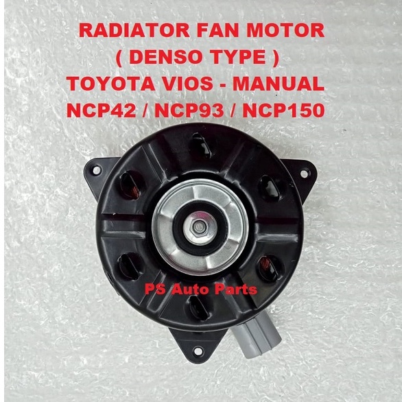 Toyota Vios NCP42 / NCP93 Manual Fan Motor Denso Type Vios