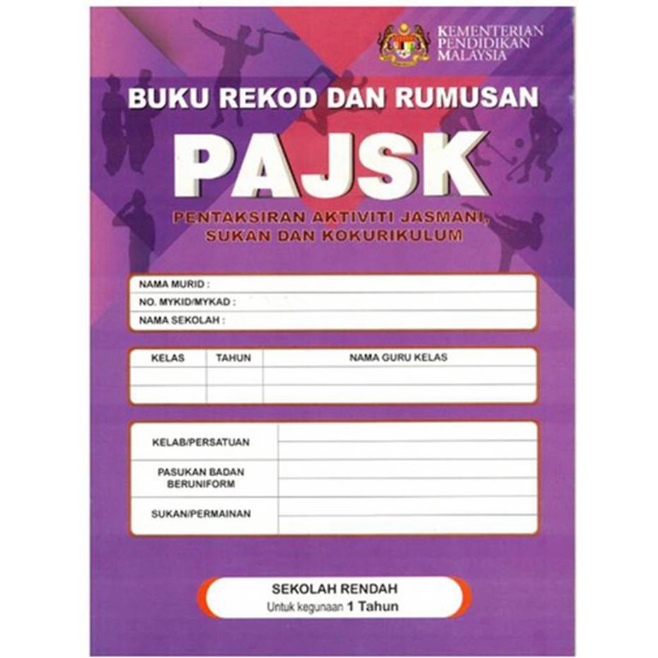 Buku Rekod dan Rumusan PAJSK 1 Tahun pentaksiran aktiviti jasmani sukan ...