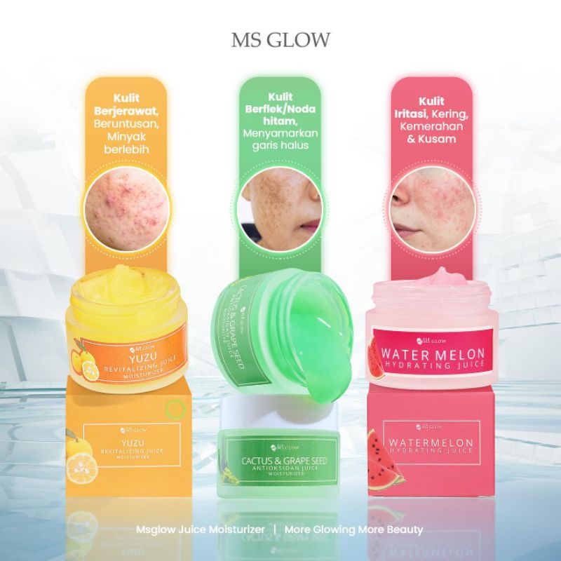 MS GLOW MOISTURIZER JUICE (CACTUS/YUZU/WATERMELON) Shopee Malaysia