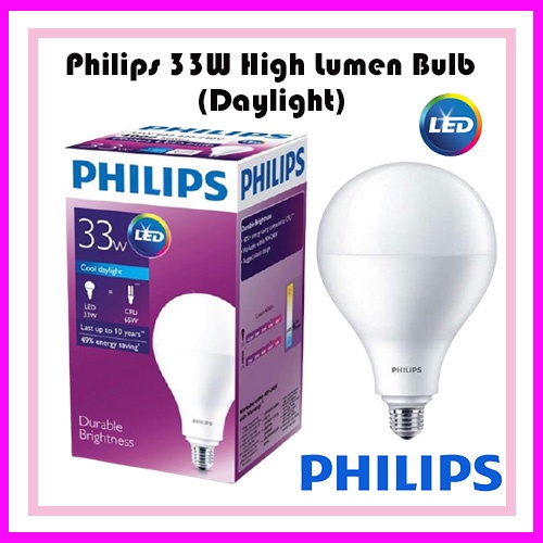 PHILIPS 33W HIGH LUMEN LED LIGHT BULB (DAYLIGHT) | Shopee Malaysia