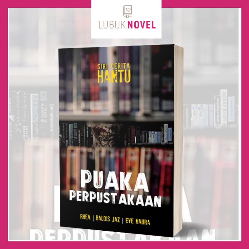 PUAKA PERPUSTAKAAN - RHEA, BALQIS JAZ, EVE NAURA | Shopee Malaysia