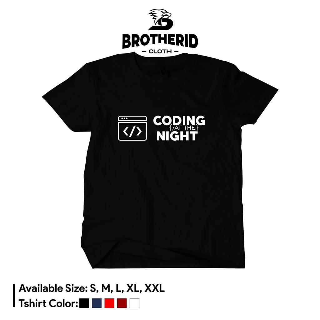 Coding At The Night T-shirt Developer Programmer Shirt Koding Distro ...