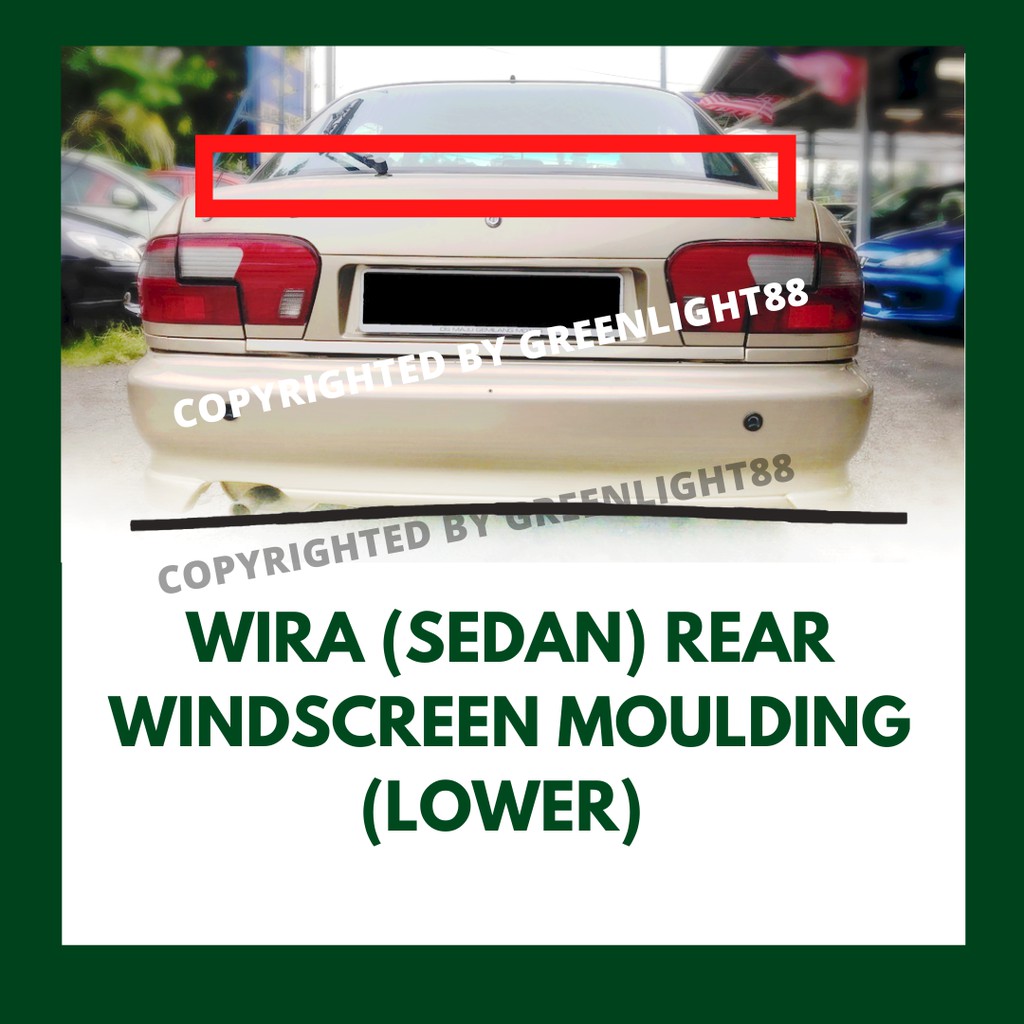 PROTON WIRA SEDAN REAR WINDSCREEN LOWER MOULDING WITH CLIP (OEM ...