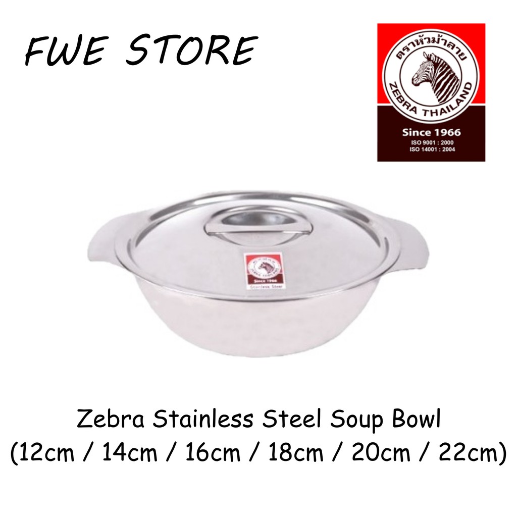 (100 Original) Zebra Thailand Stainless Steel Soup Bowl With Lid