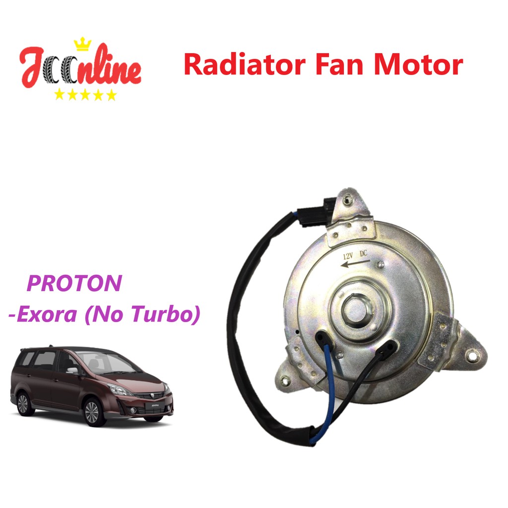 Radiator Fan Motor Proton Exora (No Turbo) Shopee Malaysia