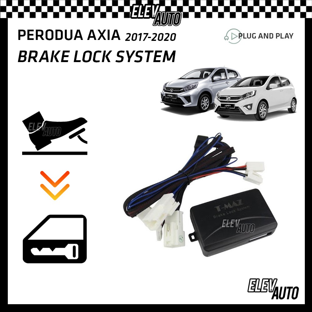 Perodua Axia 2017 - 2022 Auto Brake Lock System PLUG & PLAY Alarm ...
