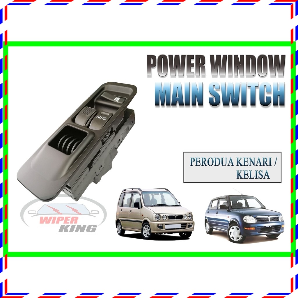!!READY STOCK!! Perodua Kenari / Kelisa Power Window Main Switch (1 PC