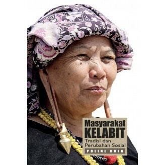 ITBM Masyarakat Kelabit Tradisi dan Perubahan Sosial - Poline Bala ...