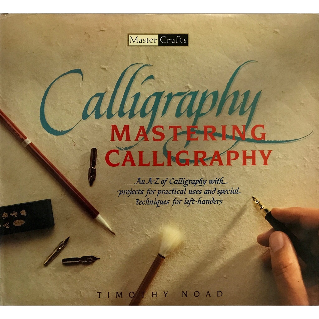 [BnB] Mastering Calligraphy: An A-Z of Calligraphy with projects by ...